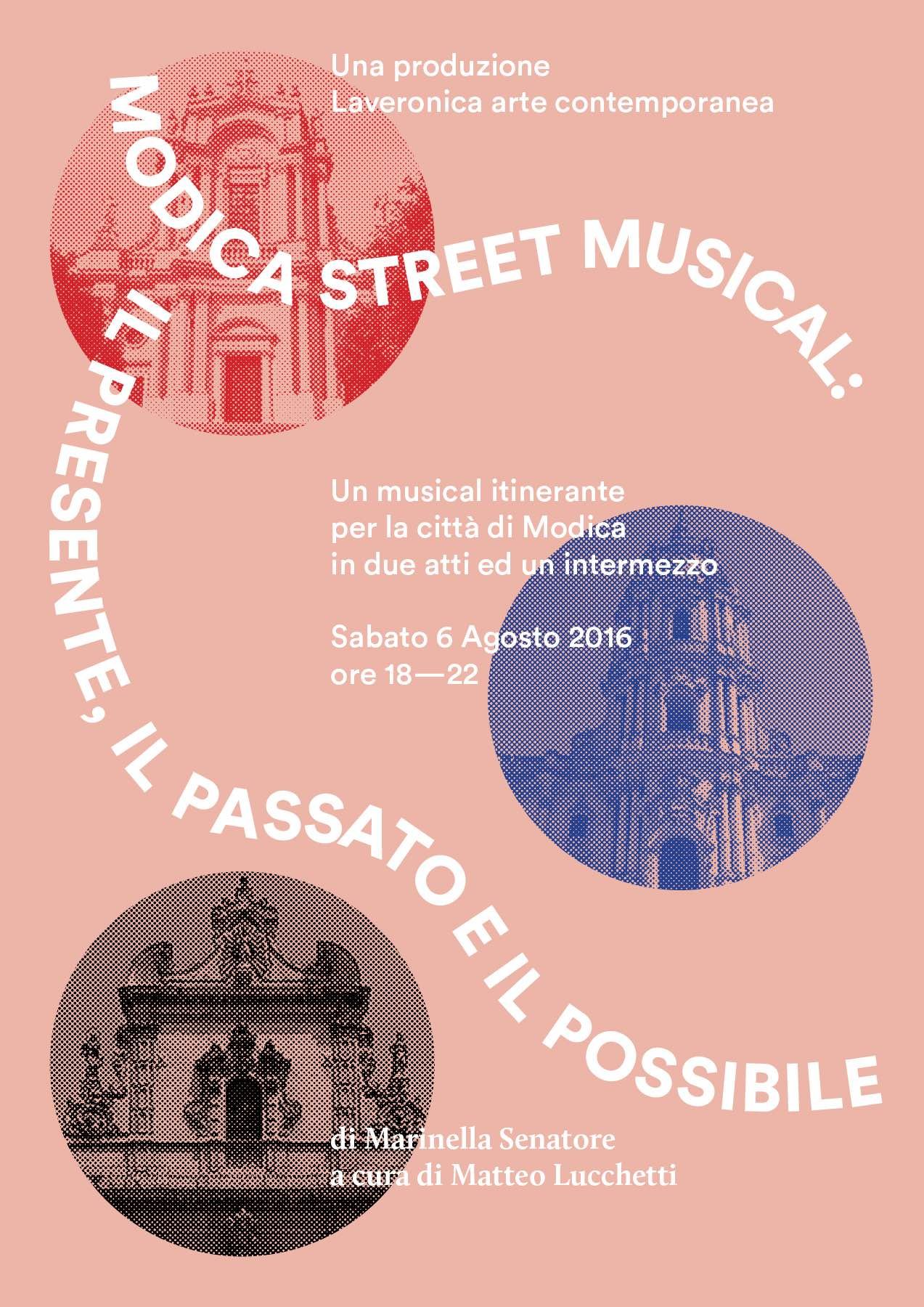 Modica Street Musical, The Present, the Past and the Possible
