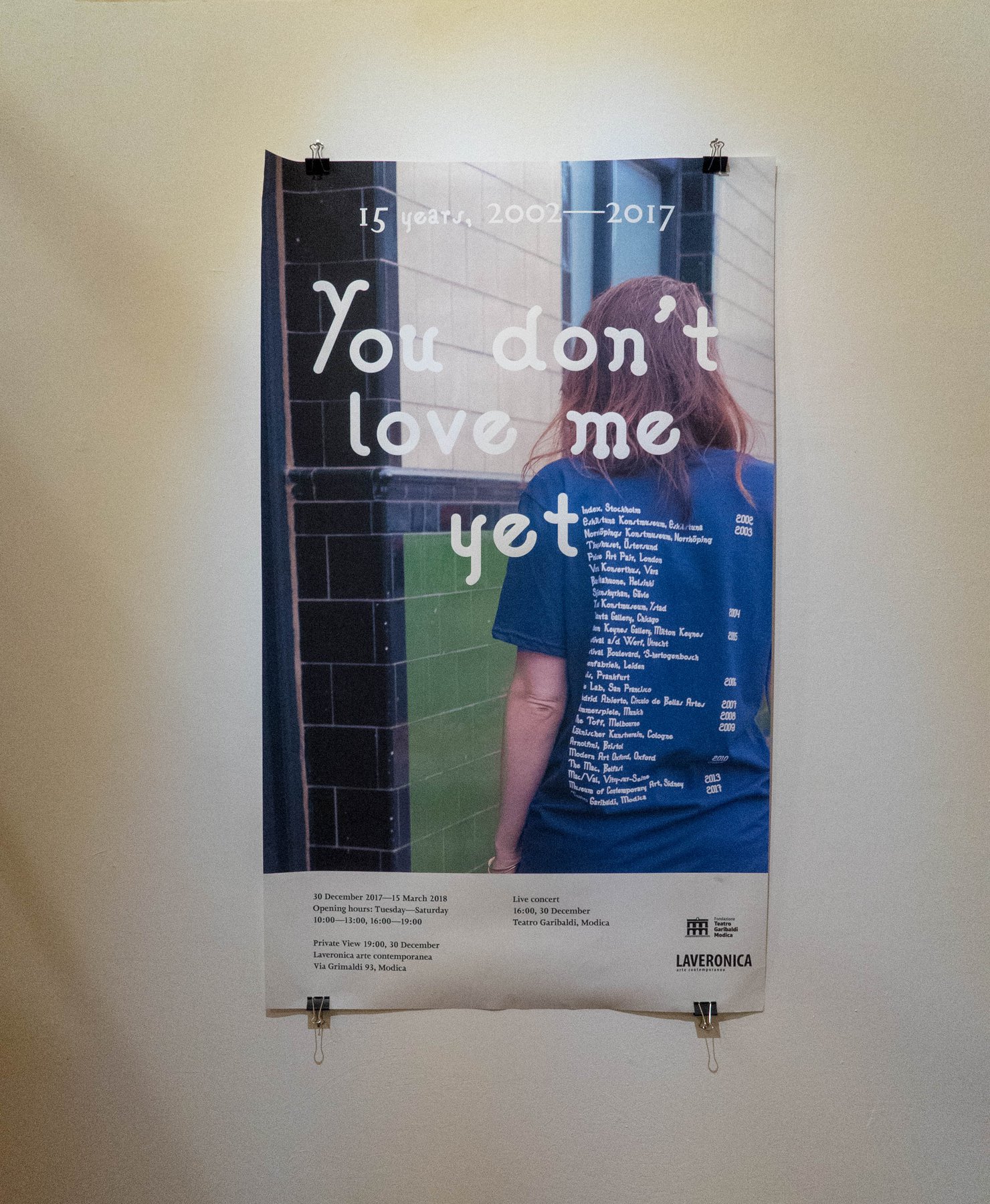 15 Years of You Don’t Love me Yet 2002-2017, installation view at Laveronica arte contemporanea