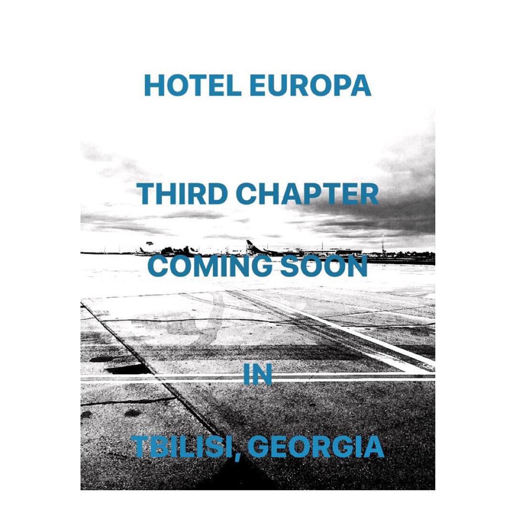 Hotel Europa #3: Their Past, Your Present, Our Future