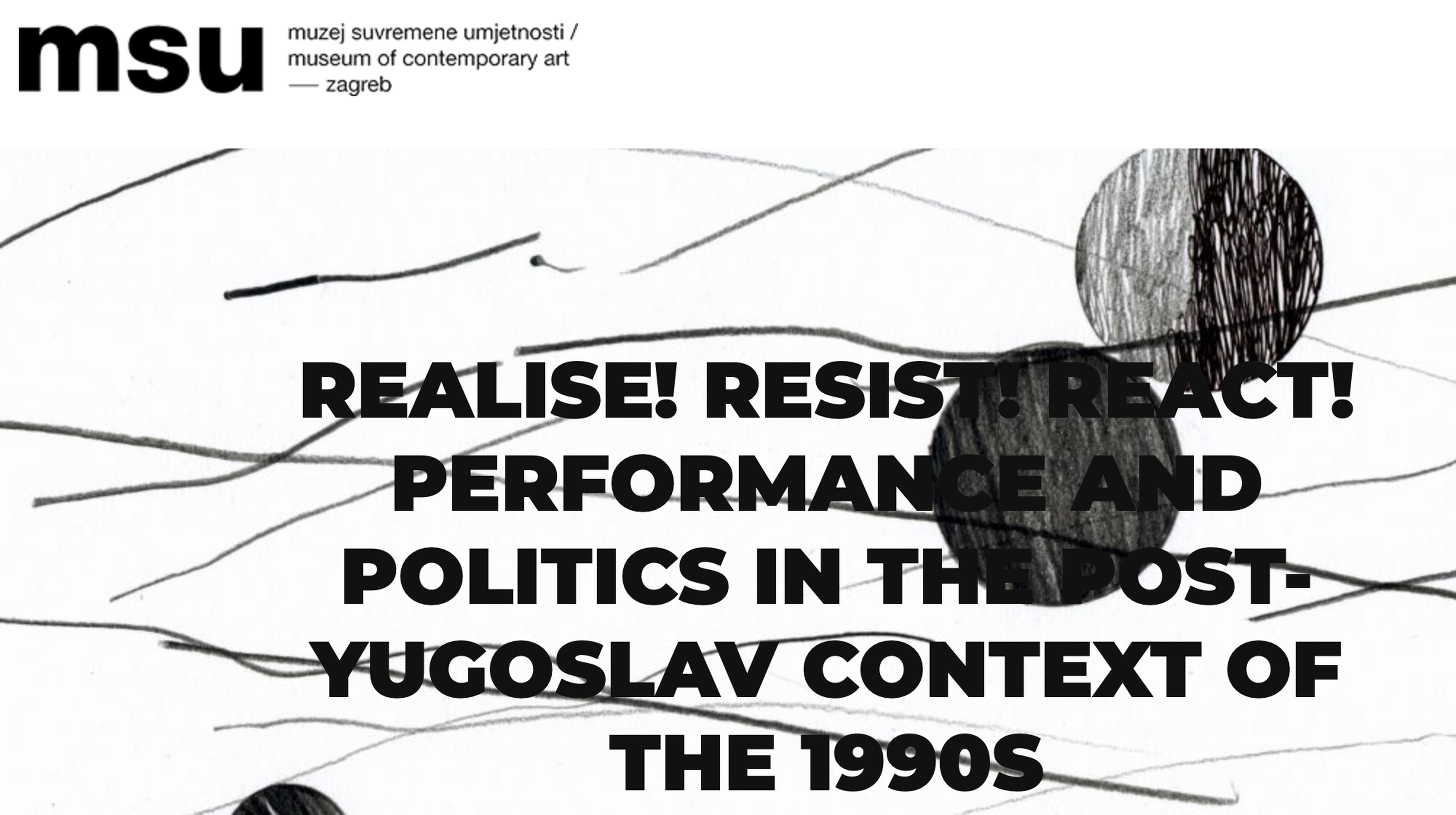 Realise! Resist! React! Performance and Politics in the Post-Yugoslav Context of the 1990s