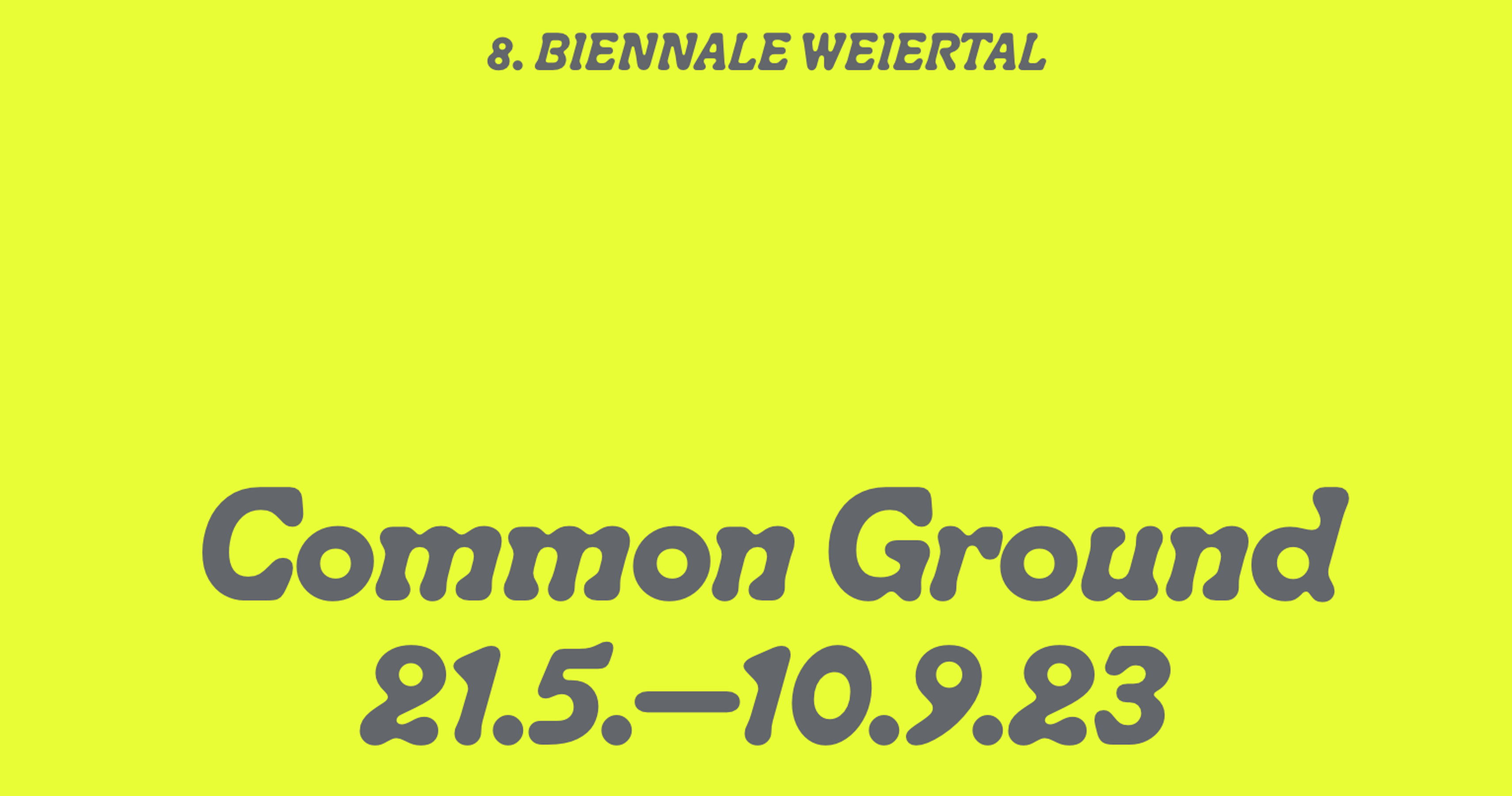 Common Ground - Weiertal Biennale