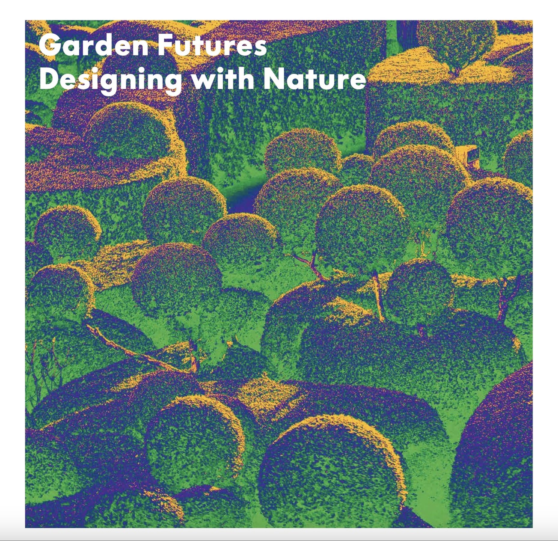 Garden Futures: Designing with Nature