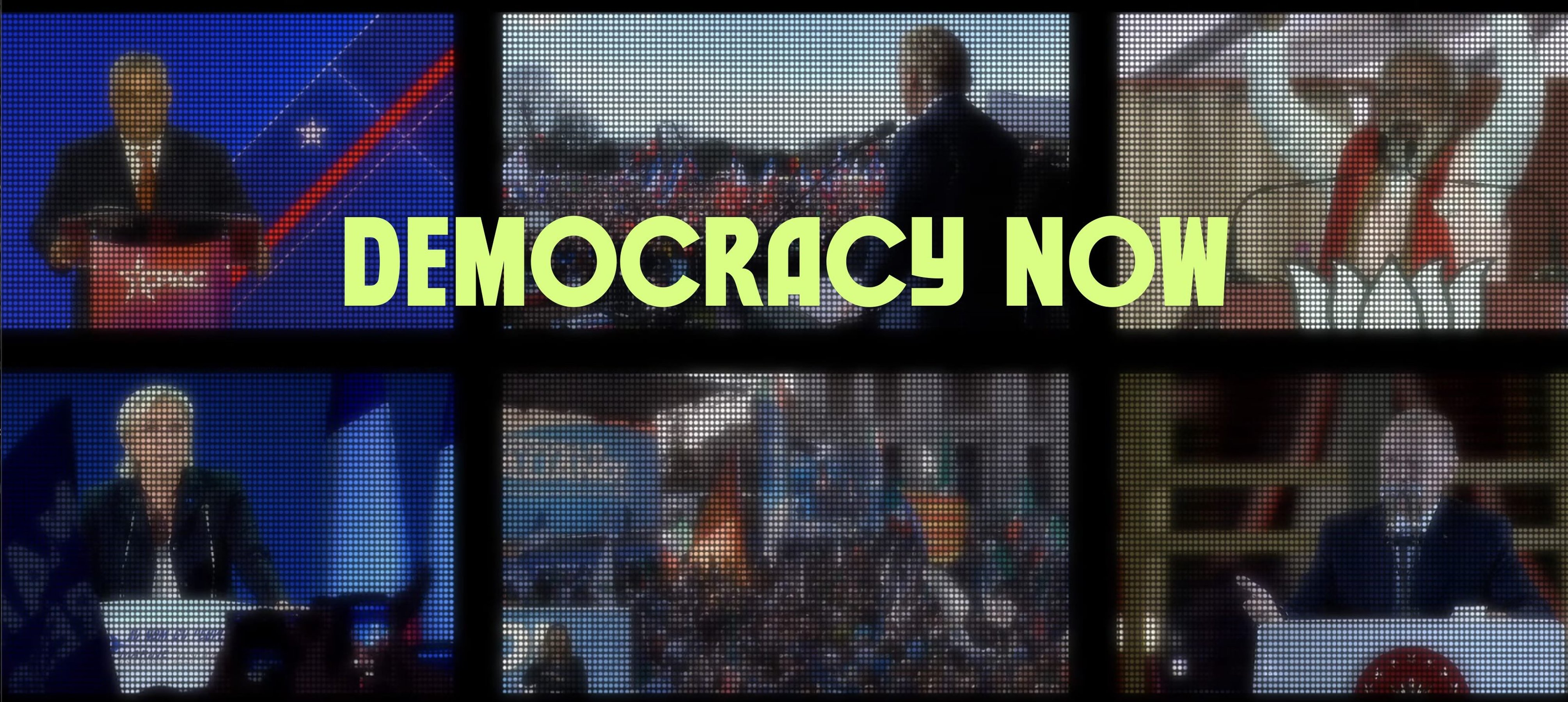 Democracy Now