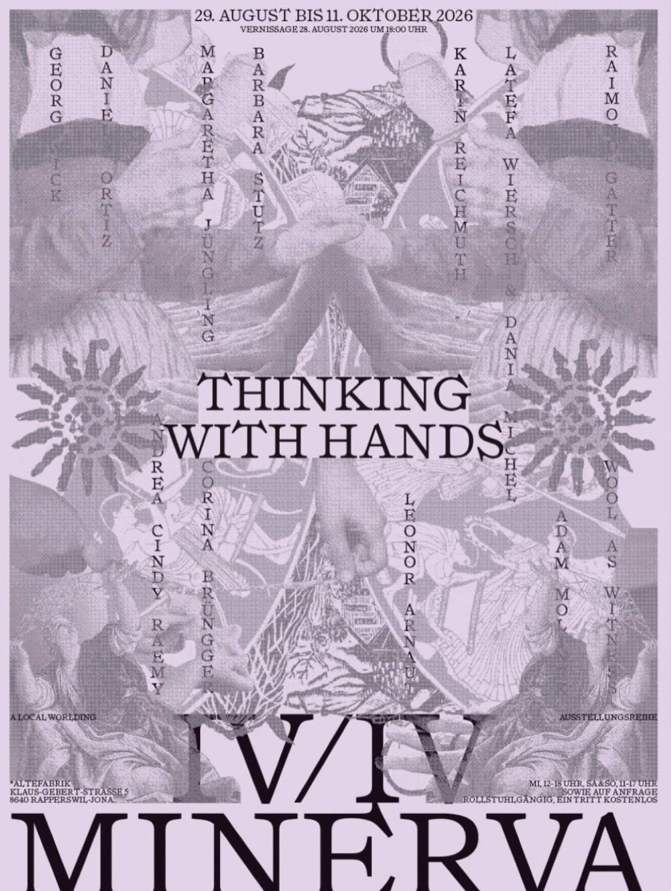 Minerva IV: THINKING WITH HANDS
