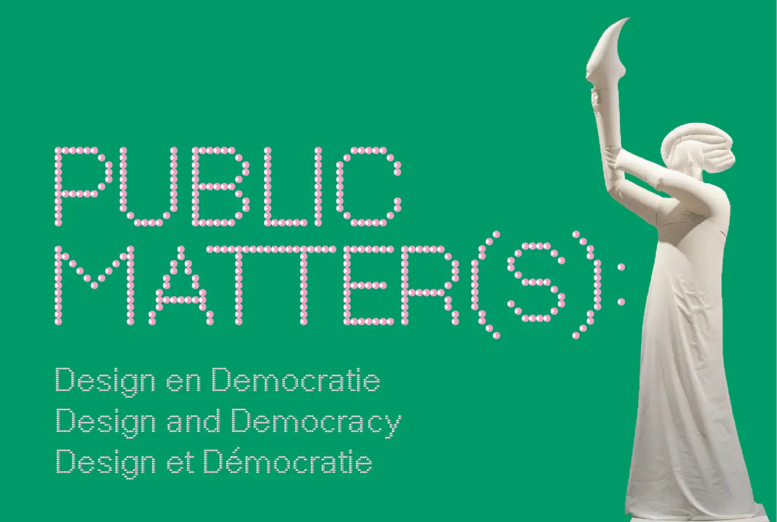 Public Matter(s) – Design and Democracy
